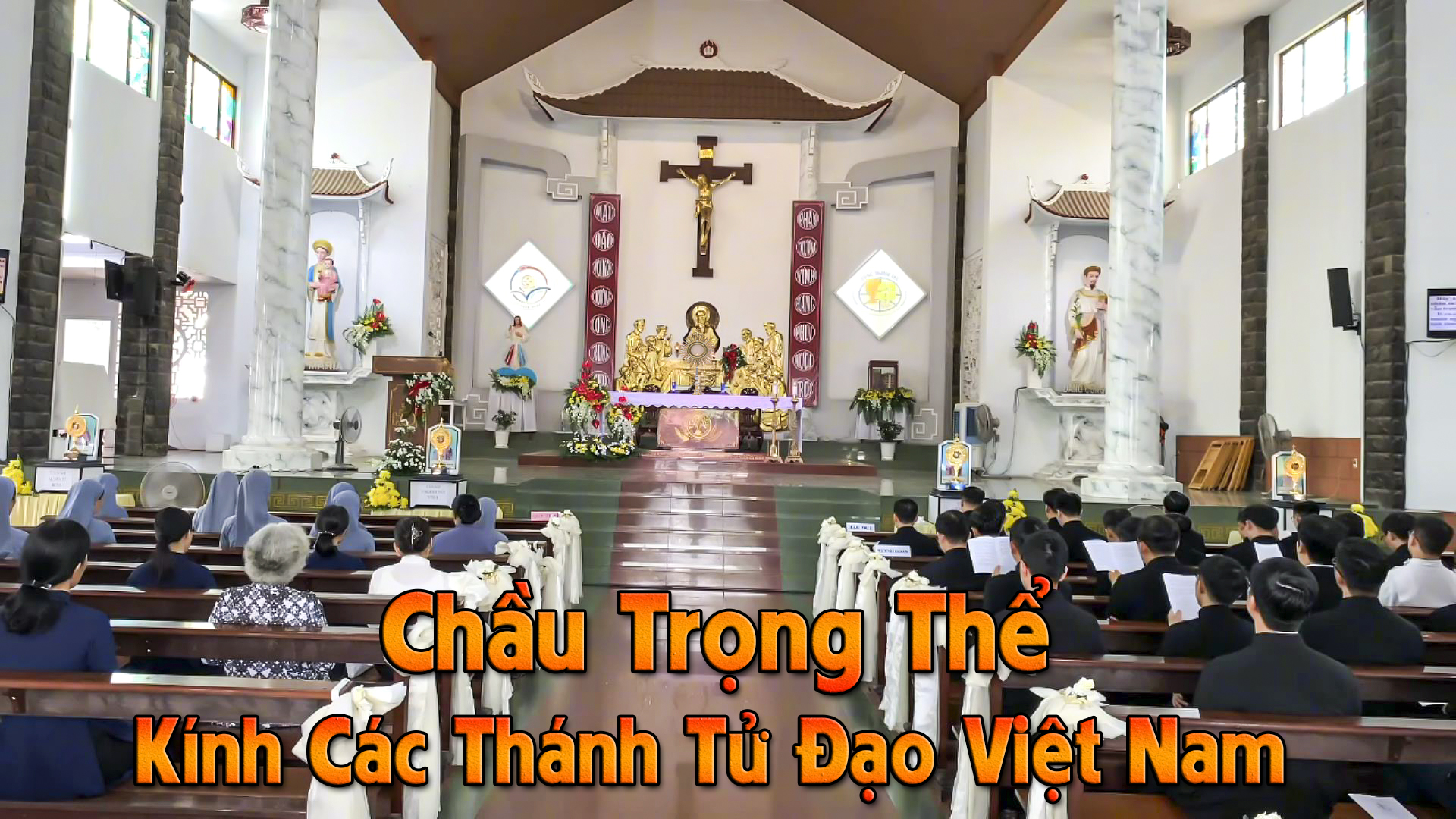 Chầu Trọng Thể Kính Các Thánh Tử Đạo Việt Nam